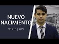 NUEVO NACIMIENTO | #03 | LUCAS MEDEIROS