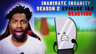 VOICE ACTOR REACTS: Inanimate Insanity | Season 2 - Episode 1 & 2 | HE JUST GOT BLACKMAILED!?