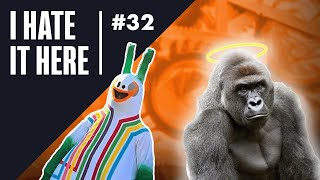 I Hate It Here 32