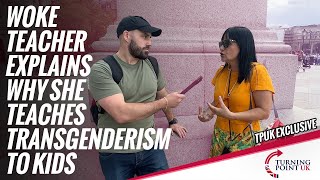 Woke Teacher Explains Why She Teaches Transgenderism To Kids