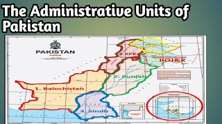 Administrative Units of Pakistan: Exploring the Structure and Divisions by Muhammad  Sajjad