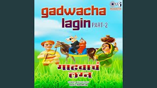 Gadwacha Lagin -Part 1