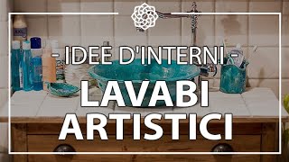 Idea per il design del bagno - lavabi artistici