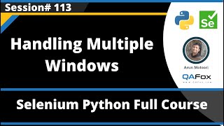 Handling Mulitple Windows (Selenium Python - Session 113)