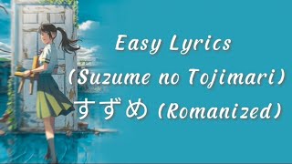 すずめの戸締まり (Suzume no Tojimari) - すずめ (Suzume)* (Romanized) Easy Lyrics