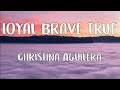 Christina Aguilera - Loyal Brave True (Lyrics)🎶