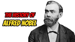 The History Of Alfred Nobel