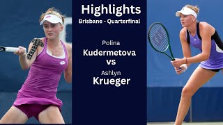 Polina Kudermetova vs Ashlyn Krueger || Quartefinal Full Match Highlights || Brisbane International