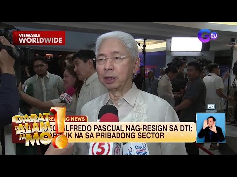 DTI Secretary Alfredo Pascual, nag-resign na | Dapat Alam Mo!