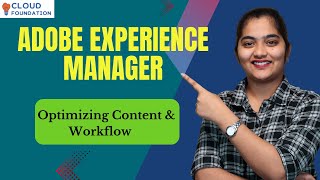 Adobe Experience Manager | Optimize Content & Workflow in AEM | AEM Integration | CloudFoundation