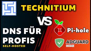 Technitium DNS für Profis - Self-Hosted DNS Blocker (Werbeblocker)