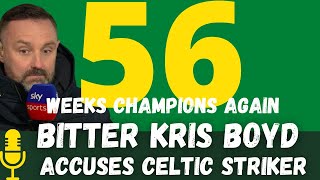 Boyd Bitter at Celtic took us 56 weeks