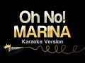 MARINA - Oh No! (Karaoke Version)
