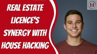 Real Estate License's Synergy with House Hacking | House Hacking Strategy