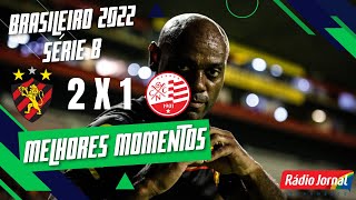 SPORT 2X1 NÁUTICO - MELHORES MOMENTOS - CAMPEONATO BRASILEIRO SÉRIE B - 28/09/2022
