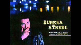 Eureka Street   I Have A Dream