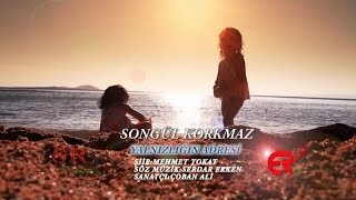 Songül korkmaz - Yalnızlığın adresi