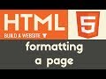 Formatting a Page | HTML | Tutorial 7