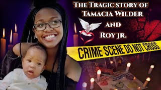 The story of Tamacia Wilder and Roy jr.