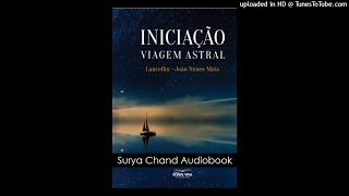 Iniciação Viagem Astral 1/8 #audiobook #audiolivro #audiolivroespirita #radionovela #livroespirita
