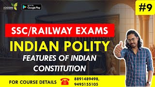 SSC / Railways | INDIAN POLITY | FEATURES OF INDIAN CONSTITUTION