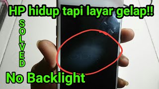 Cara mengatasi kasus backlight tidak nyala | HP hidup tapi layar mati atau gelap [OPPO A39]