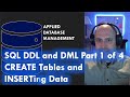 SQL: DDL and DML Part 1 of 4: CREATE TABLE, Primary Keys and INSERT