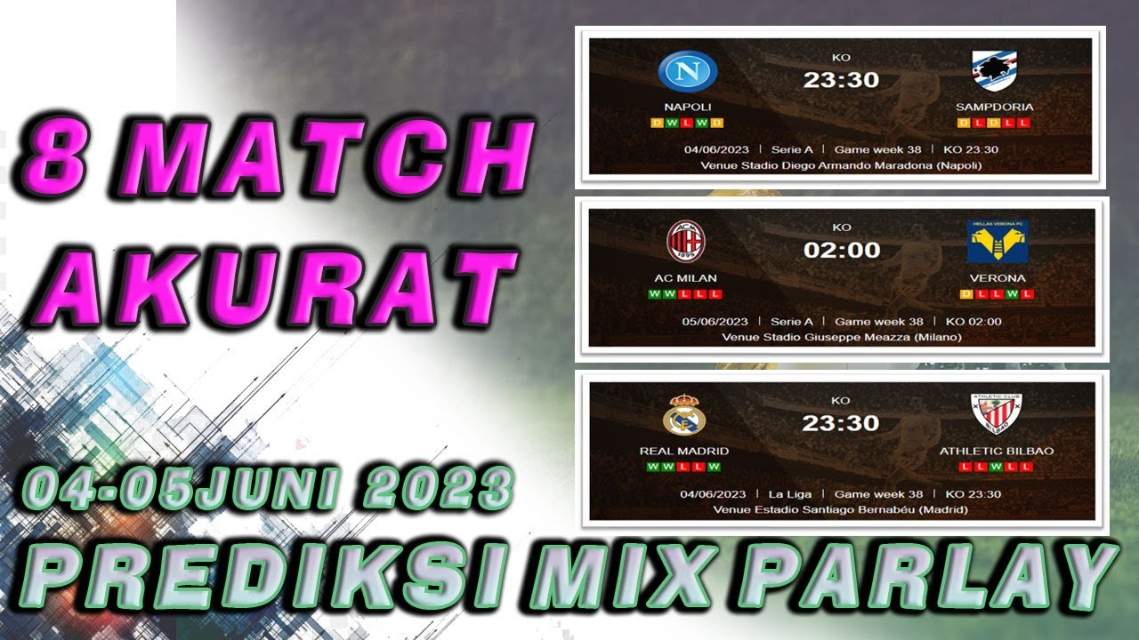 PREDIKSI MIX PARLAY HARI INI 04-05 JUNI 2023 | PREDIKSI SINGEL BET ...