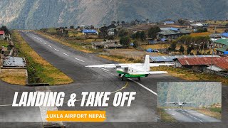 Tenzing - Hillary Airport, Take Off \u0026 Landing, Flying on Yeti Airlines from Lukla to Kathmandu