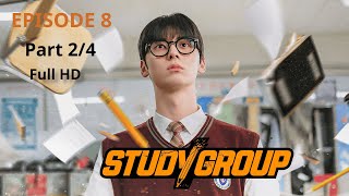 Study Group Episode 8 | Part 2/4 With Eng Subs | 스터디그룹