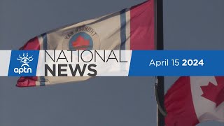 APTN National News April 15, 2024 – Follow up after charges against former police chief, UN meetings