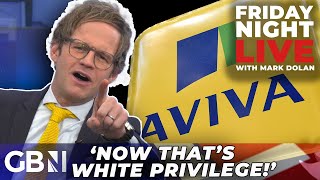 Woke Aviva boss 'GOT TO GO!': Mark Dolan takes aim saying 'RACISM IS BACK folks!'