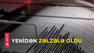 Zəlzələ ocağı yerin 9,4 km dərinliyində qeydə alınıb - APA TV