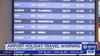 Airport holiday travel warning for McGhee Tyson Airport