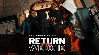 #BMG Upper Cla$$ - Return Of The Wedgie (Official Music Video) Shot by Jus Mh 🔥prod by @Stryder