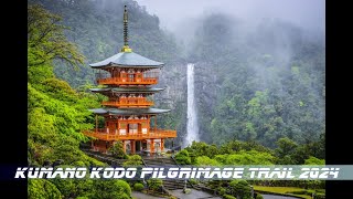 Kumano Kodo Pilgrimage walk 2024