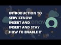 ServiceNow insert and stay | How to enable insert and stay on servicenow | Use of insert and stay