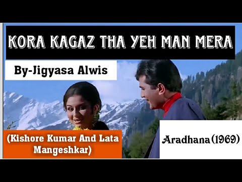 Kora Kagaz Tha Yeh Man Mera(Kishore Kumar And Lata Mangeshkar)By ...