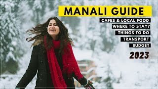 Manali ULTIMATE Guide for 2023 | Budget, Top Things To Do, Where To Stay, Local Food Joints & more🏔