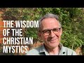 The Powerful Wisdom of the Christian Mystics | Christian Mysticism Read by Rupert Spira