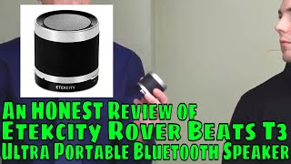 An Honest Review of Etekcity Rover Beats T3 Ultra Portable Bluetooth Speaker