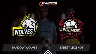 Winners Goal Pro Cup. Shadow Wolves - Street Legends 22.10.24. First Group Stage. Group В