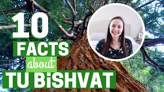 10 FACTS ABOUT TU BISHVAT!!!