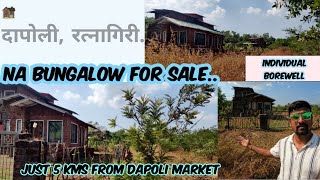 Kokan Properties | Bungalow For Sale in Dapoli | Just 5 kms from Dapoli Market | 2.5 Bhk