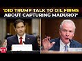 'Were you with Prez Trump when he…': Hollen clashes with Rubio over 'oil interests' at fiery hearing