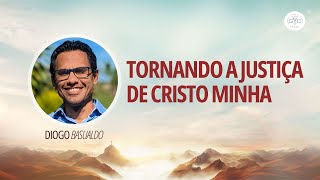 GYC Brasil 2024 - Diogo Basualdo -  Tornando a Justiça de Cristo Minha