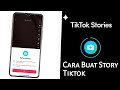 Cara Buat Stories di Tiktok || Story Tiktok