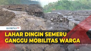 Material Vulkanik Ganggu Mobilitas Warga Usai Banjir Lahar Dingin Gunung Semeru!