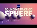 Bouncing Fake-3D Sphere in After Effects | Tutorial