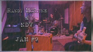 NDV’s Groovy Thursdays - Groove # 57:  Randy McStine and NDV Jam # 9